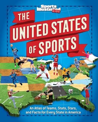 The United States of Sports: An Atlas of Teams, Stats, Stars, and Facts for Every State in America - Hardcover | Diverse Reads