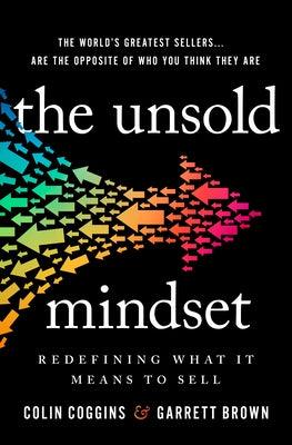 The Unsold Mindset: Redefining What It Means to Sell - Hardcover | Diverse Reads