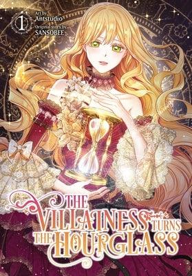 The Villainess Turns the Hourglass, Vol. 1 - Paperback | Diverse Reads