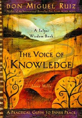 The Voice of Knowledge: A Practical Guide to Inner Peace - Paperback | Diverse Reads