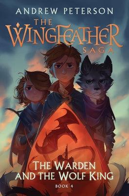 The Warden and the Wolf King: The Wingfeather Saga Book 4 - Hardcover | Diverse Reads