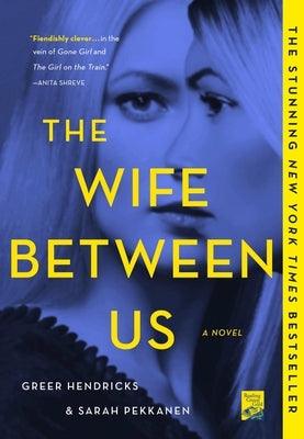 The Wife Between Us - Paperback | Diverse Reads
