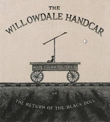 The Willowdale Handcar: Or the Return of the Black Doll - Hardcover | Diverse Reads