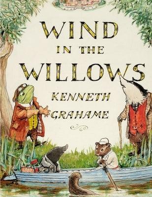 The Wind in the Willows, by Kenneth Grahame: A World That Is Succeeding Generations of Readers - Paperback | Diverse Reads
