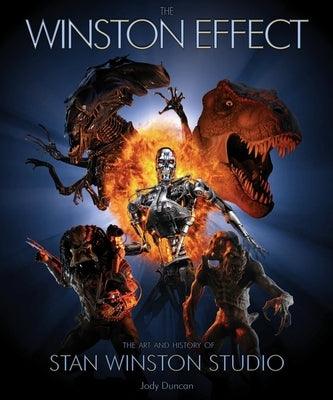 The Winston Effect: The Art & History of Stan Winston Studio - Hardcover | Diverse Reads
