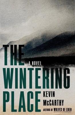 The Wintering Place - Hardcover | Diverse Reads