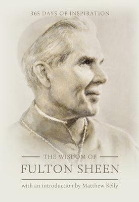 The Wisdom of Fulton Sheen: 365 Days of Inspiration - Hardcover | Diverse Reads