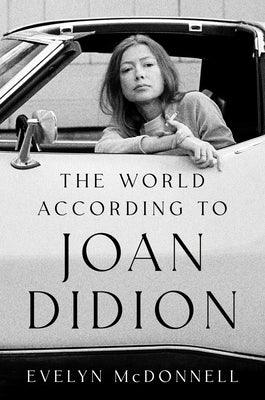 The World According to Joan Didion - Hardcover | Diverse Reads