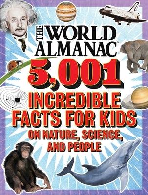 The World Almanac 5,001 Incredible Facts for Kids on Nature, Science, and People - Hardcover | Diverse Reads