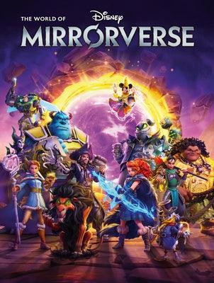 The World of Disney Mirrorverse - Hardcover | Diverse Reads