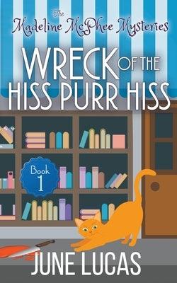 The Wreck of the Hiss Purr Hiss - Paperback | Diverse Reads