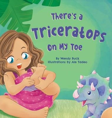 There's a Triceratops on My Toe - Hardcover | Diverse Reads