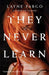 They Never Learn - Paperback | Diverse Reads