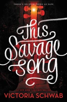 This Savage Song - Hardcover | Diverse Reads