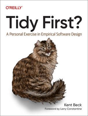 Tidy First?: A Personal Exercise in Empirical Software Design - Paperback | Diverse Reads