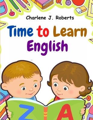 Time to Learn English: Vocabulary, Spelling, Reading, and Grammar - Paperback | Diverse Reads