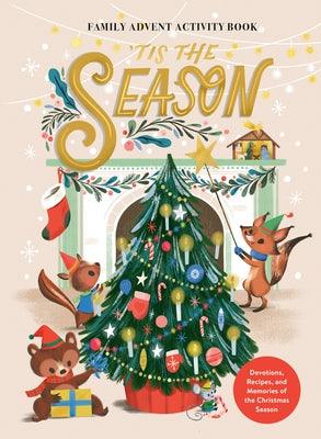 'Tis the Season Family Advent Activity Book: Devotions, Recipes, and Memories of the Christmas Season - Hardcover | Diverse Reads