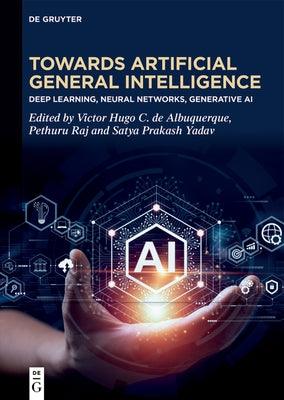 Toward Artificial General Intelligence: Deep Learning, Neural Networks, Generative AI - Hardcover | Diverse Reads