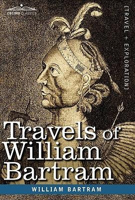 Travels of William Bartram - Hardcover | Diverse Reads