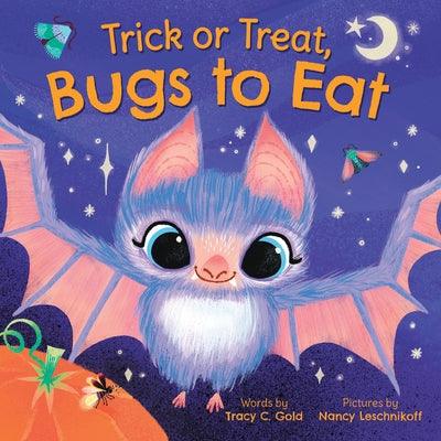 Trick or Treat, Bugs to Eat - Hardcover | Diverse Reads