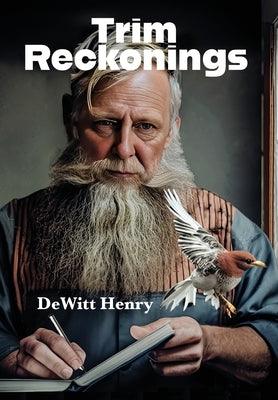 Trim Reckonings - Hardcover | Diverse Reads