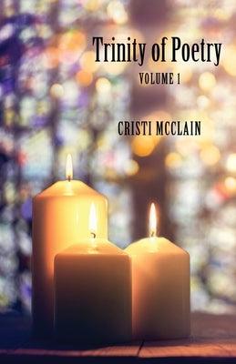 Trinity of Poetry: Volume 1 - Paperback | Diverse Reads