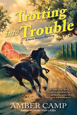 Trotting Into Trouble - Hardcover | Diverse Reads