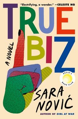 True Biz - Hardcover | Diverse Reads