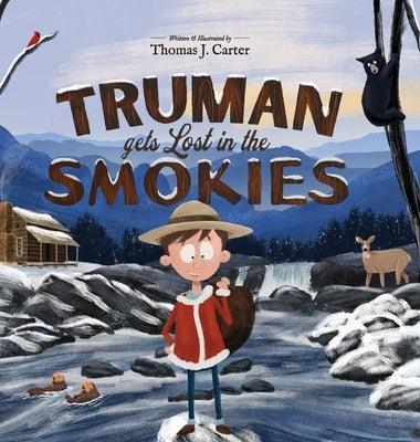 Truman Gets Lost in the Smokies - Hardcover | Diverse Reads
