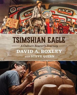 Tsimshian Eagle: A Culture Bearer's Journey - Hardcover | Diverse Reads
