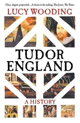 Tudor England: A History - Paperback | Diverse Reads