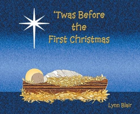 'Twas Before the First Christmas - Hardcover | Diverse Reads