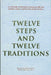 Twelve Steps and Twelve Traditions Trade Edition - Hardcover | Diverse Reads