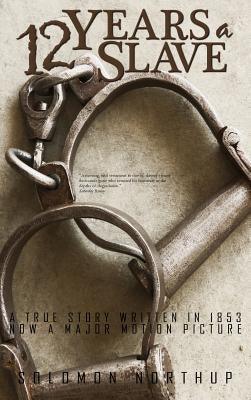 Twelve Years a Slave - Hardcover | Diverse Reads