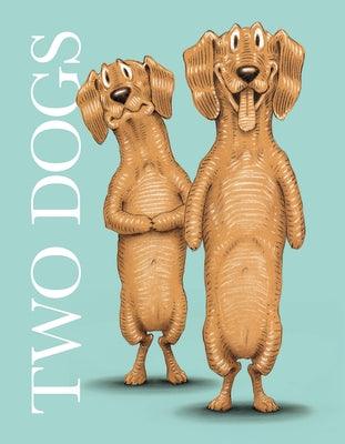 Two Dogs - Hardcover | Diverse Reads