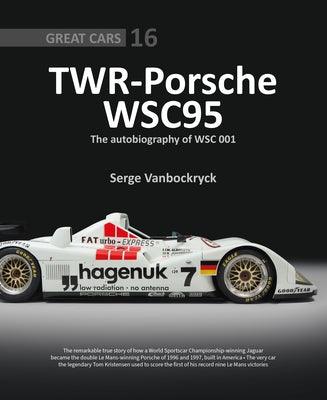Twr - Porsche Wsc95: The Autobiography of WSC 001 - Hardcover | Diverse Reads