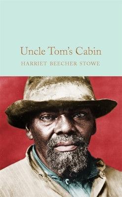 Uncle Tom's Cabin - Hardcover | Diverse Reads
