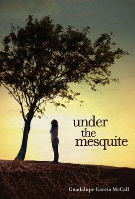 Under the Mesquite - Hardcover | Diverse Reads