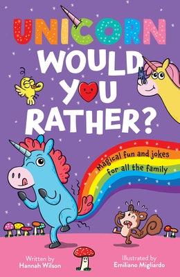 Unicorn Would You Rather - Paperback | Diverse Reads