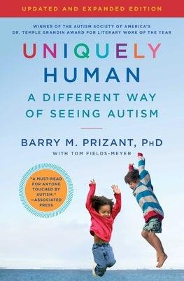 Uniquely Human: Updated and Expanded: A Different Way of Seeing Autism - Paperback | Diverse Reads