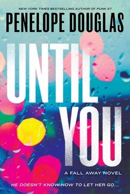 Until You - Paperback | Diverse Reads