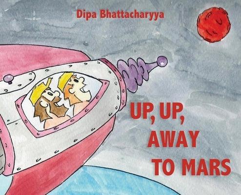 Up, Up Away to Mars - Hardcover | Diverse Reads