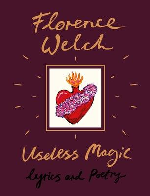 Useless Magic: Lyrics and Poetry - Hardcover | Diverse Reads