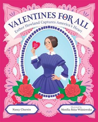 Valentines for All: Esther Howland Captures America's Heart - Hardcover | Diverse Reads