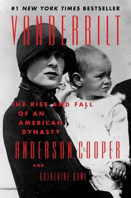 Vanderbilt: The Rise and Fall of an American Dynasty - Hardcover | Diverse Reads