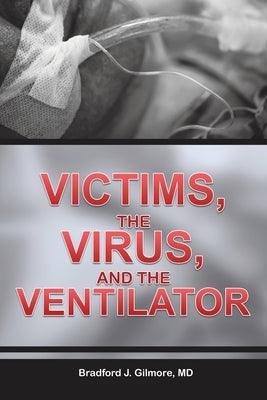 Victims, the Virus, and the Ventilator - Paperback | Diverse Reads