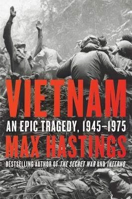 Vietnam: An Epic Tragedy, 1945-1975 - Hardcover | Diverse Reads