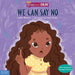 We Can Say No - Hardcover | Diverse Reads