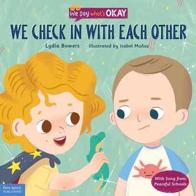 We Check in with Each Other - Hardcover | Diverse Reads