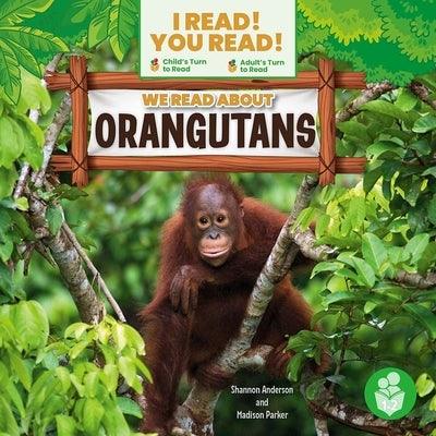 We Read about Orangutans - Paperback | Diverse Reads